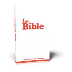  LA BIBLE SEGOND 21. L'ORIGINAL, AVEC DES MOTS D'AUJOURD'HUI, SBL