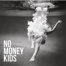  NO MONEY KIDS Hear the Silence