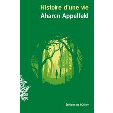  HISTOIRE D'UNE VIE, Appelfeld Aharon
