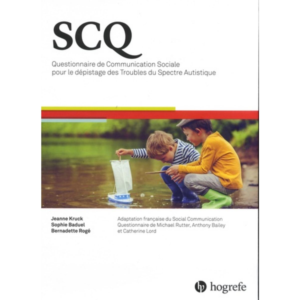 SCQ QUESTIONNAIRE DE COMMUNICATION SOCIALE POUR LE DEPISTAGE DES ...
