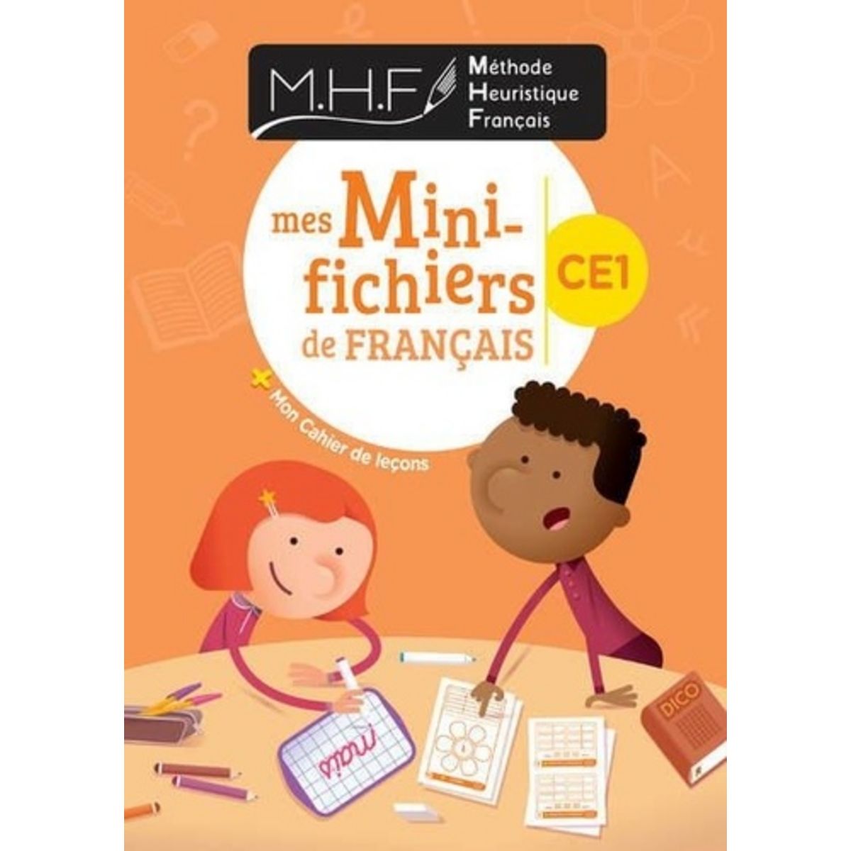 METHODE HEURISTIQUE FRANCAIS CE1. MES MINI-FICHIERS DE FRANCAIS   MON ...