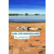  AU PRINTEMPS, Knausgaard Karl Ove