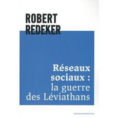  RESEAUX SOCIAUX : LA GUERRE DES LEVIATHANS, Redeker Robert