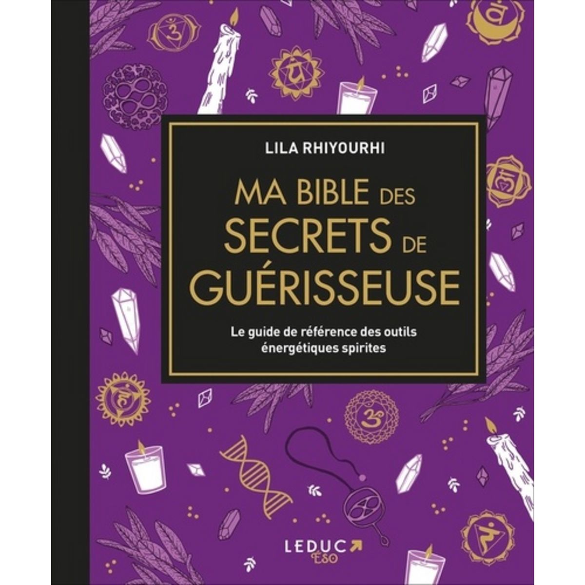 Bible des pierres et cristaux éditions Leducs : La lithothérapie