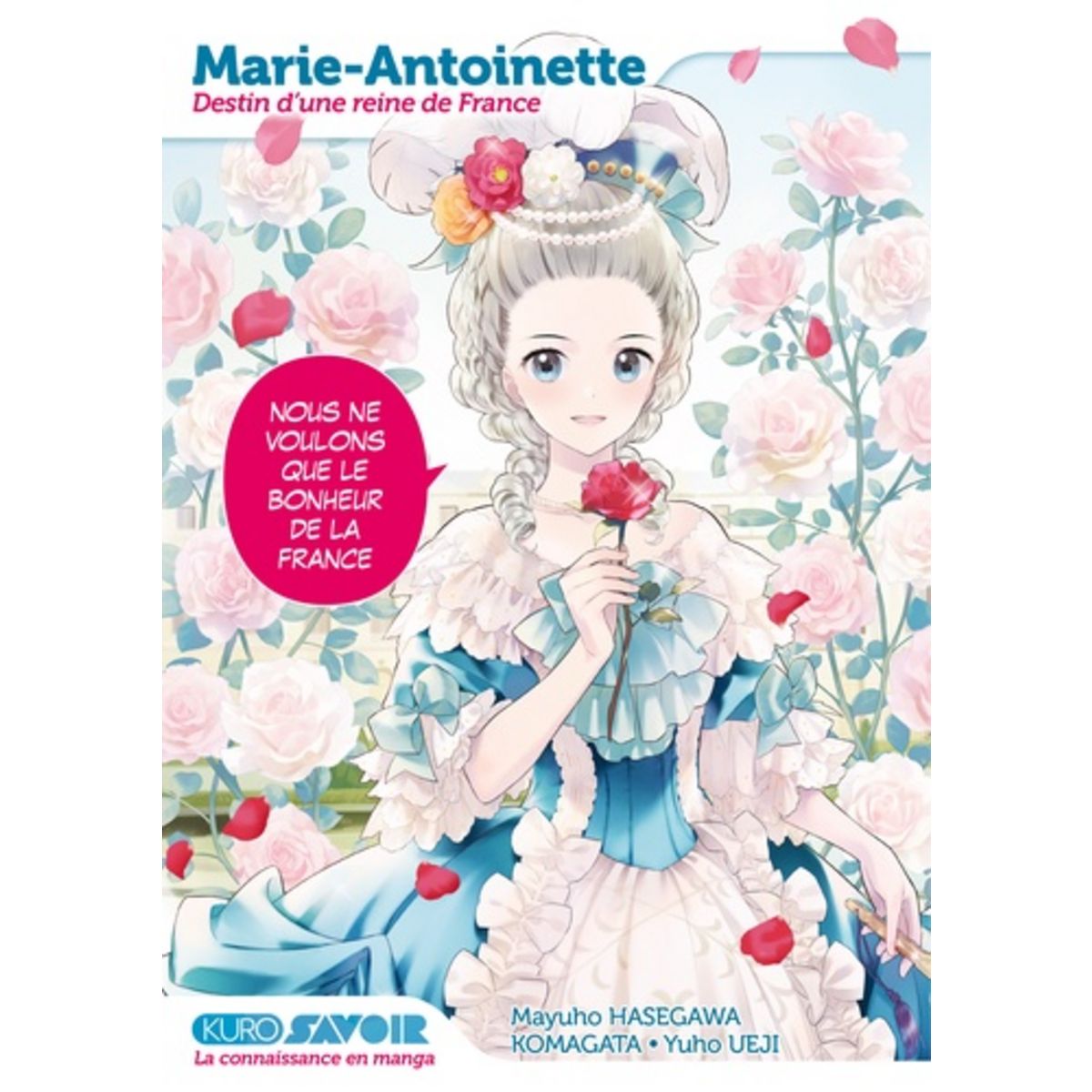  MARIE-ANTOINETTE. DESTIN D'UNE REINE DE FRANCE, Hasegawa Mayuho