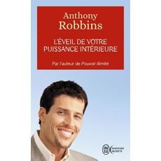  L'EVEIL DE VOTRE PUISSANCE INTERIEURE, Robbins Anthony
