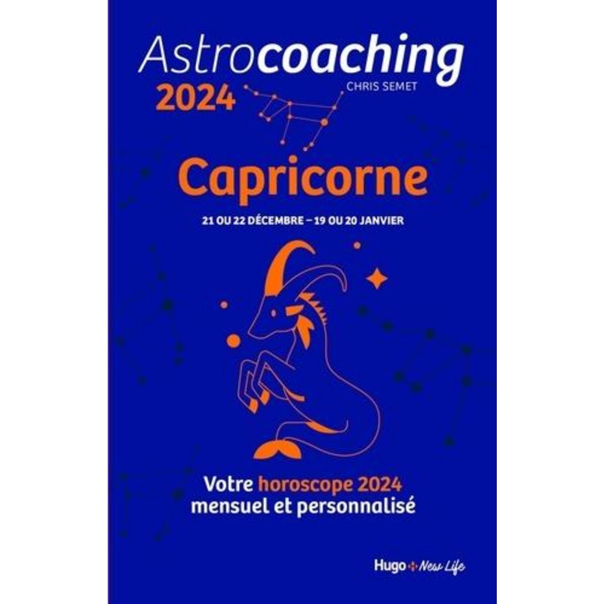 ASTROCOACHING CAPRICORNE. VOTRE HOROSCOPE MENSUEL ET PERSONNALISE