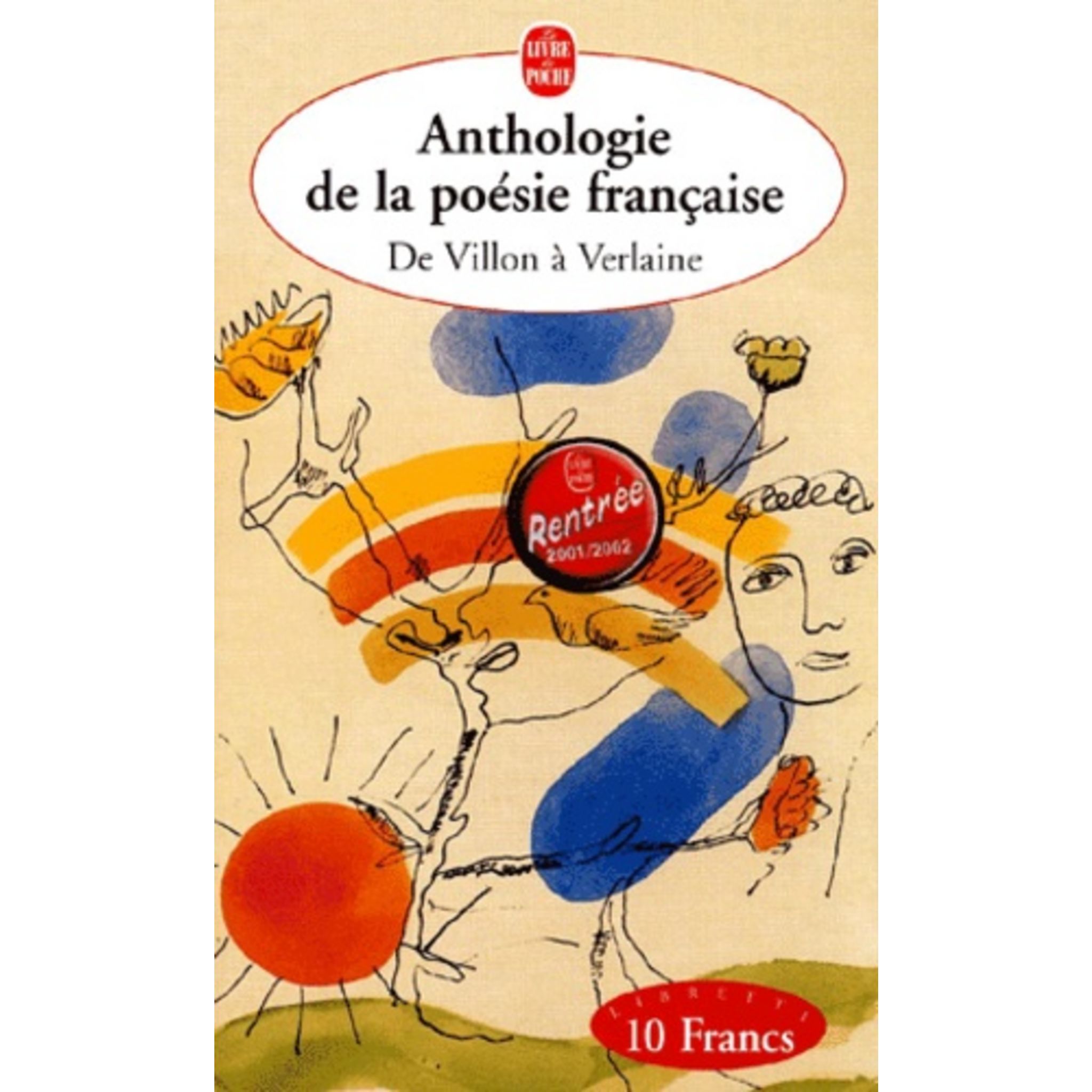 Anthologie de la Poesie Francaise (Le Livre De Poche) (French Edition)