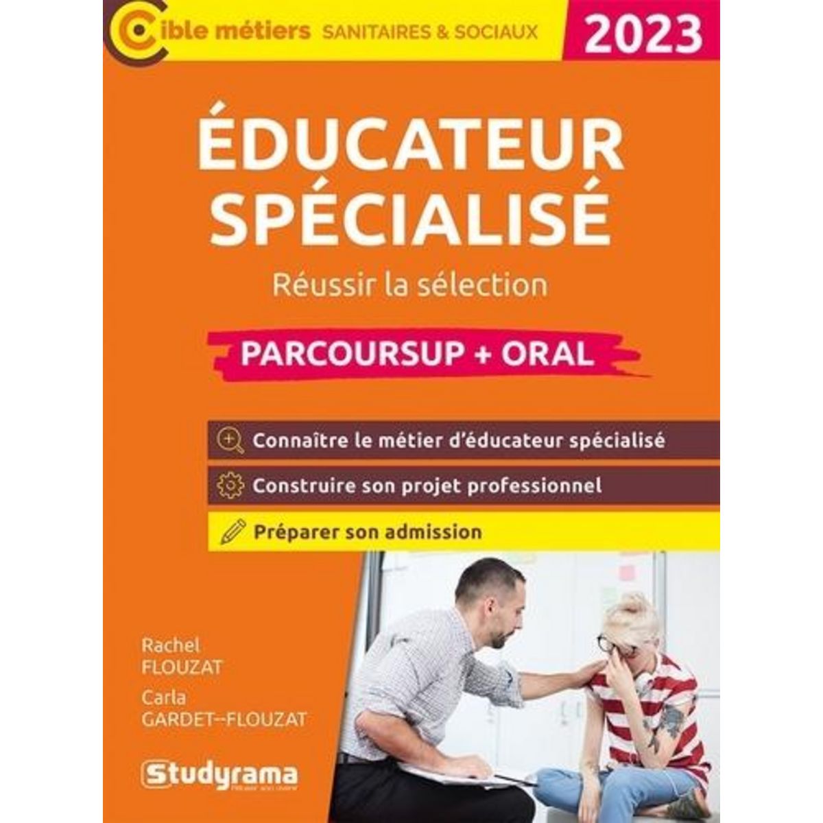 Educateur Specialise Reussir La Selection Parcoursup Oral Edition 2023 Flouzat Rachel Pas 1815