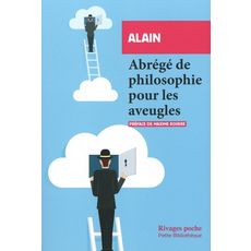 ABREGE DE PHILOSOPHIE POUR LES AVEUGLES, Alain