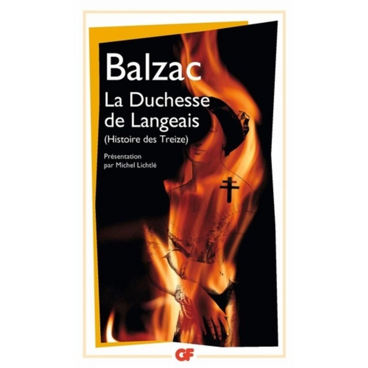  LA DUCHESSE DE LANGEAIS. HISTOIRE DES TREIZE, Balzac Honoré de