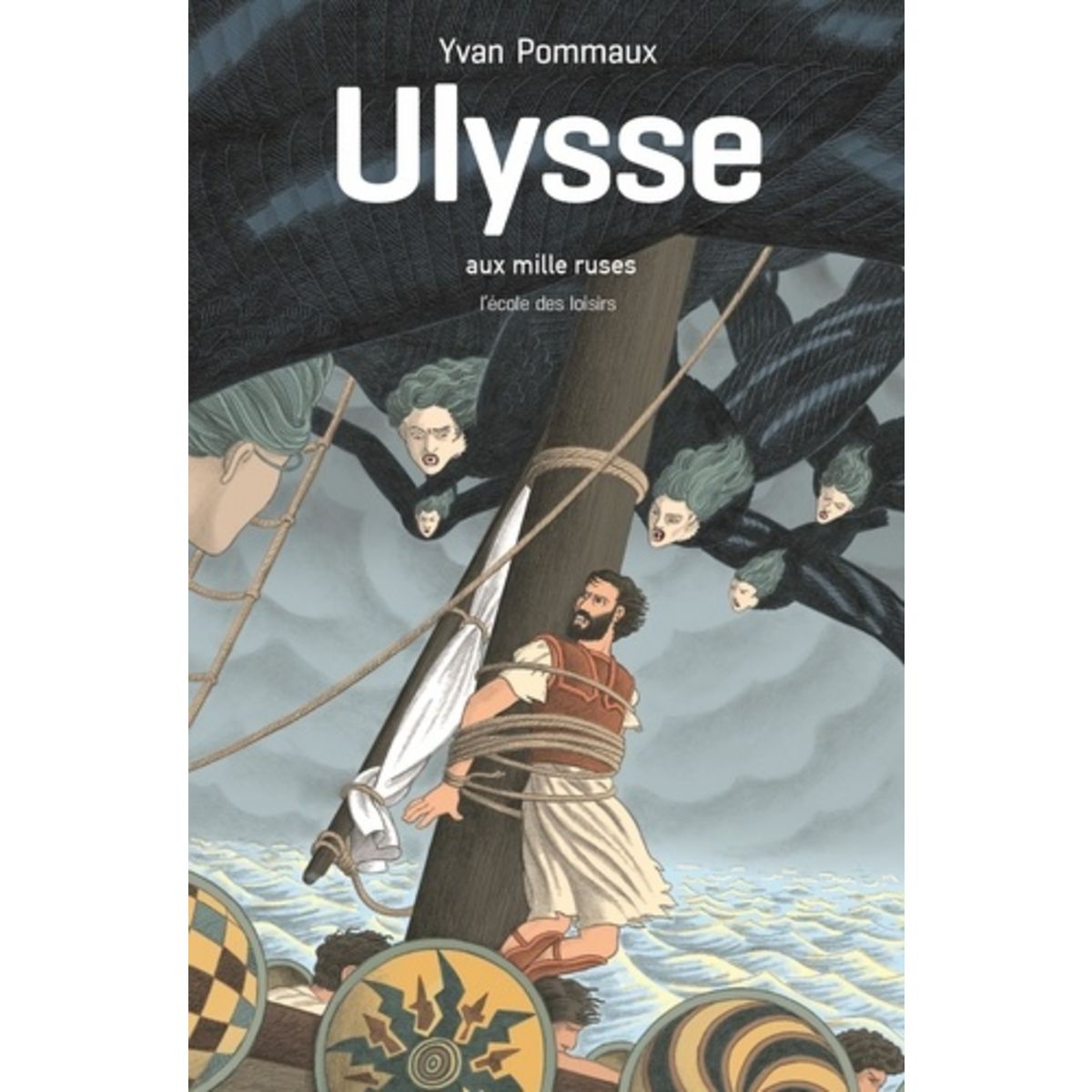  ULYSSE AUX MILLE RUSES, Pommaux Yvan