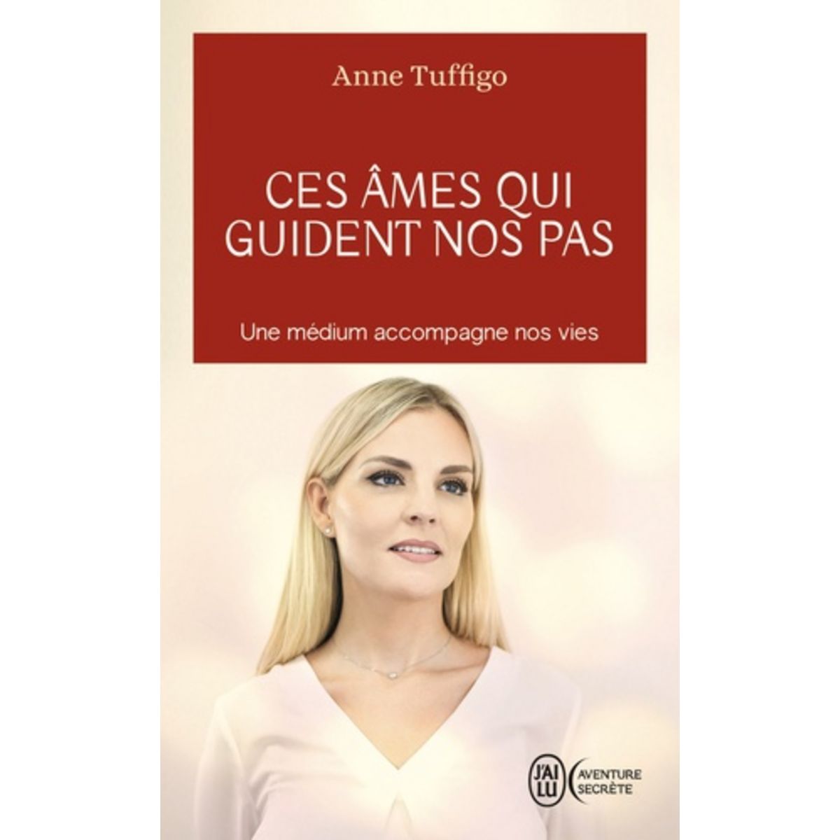 CES AMES QUI GUIDENT NOS PAS, Tuffigo Anne pas cher à prix Auchan