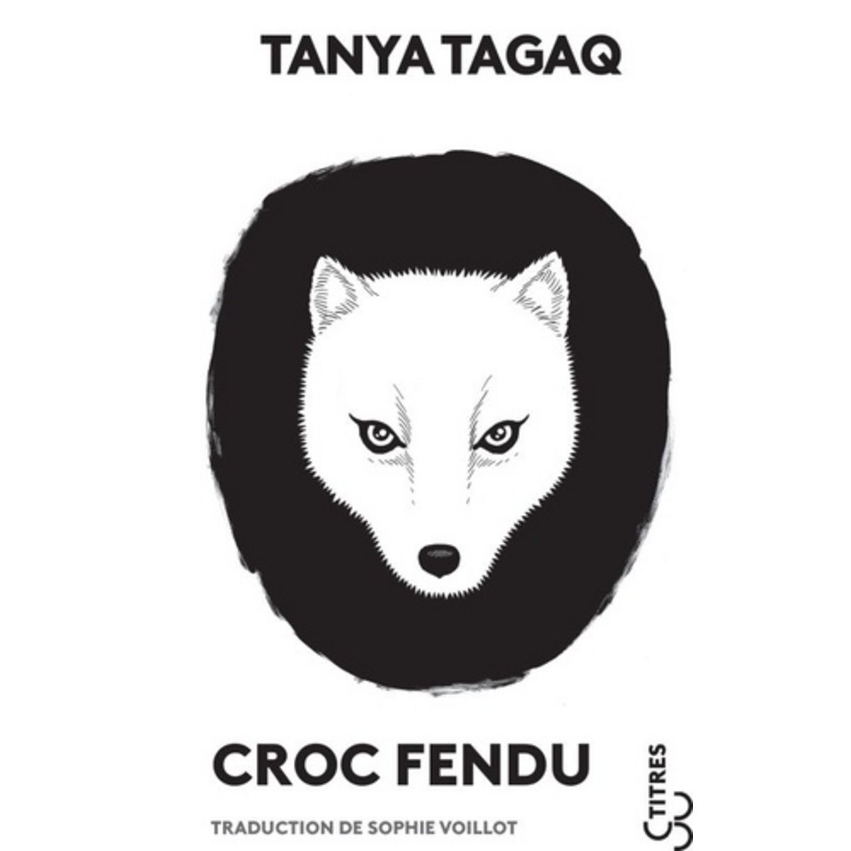  CROC FENDU, Tagaq Tanya