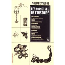  LES MONSTRES DE L'HISTOIRE, Valode Philippe
