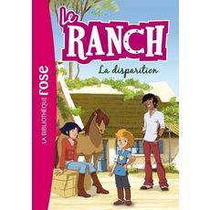  LE RANCH TOME 4 : LA DISPARITION, Hachette Jeunesse