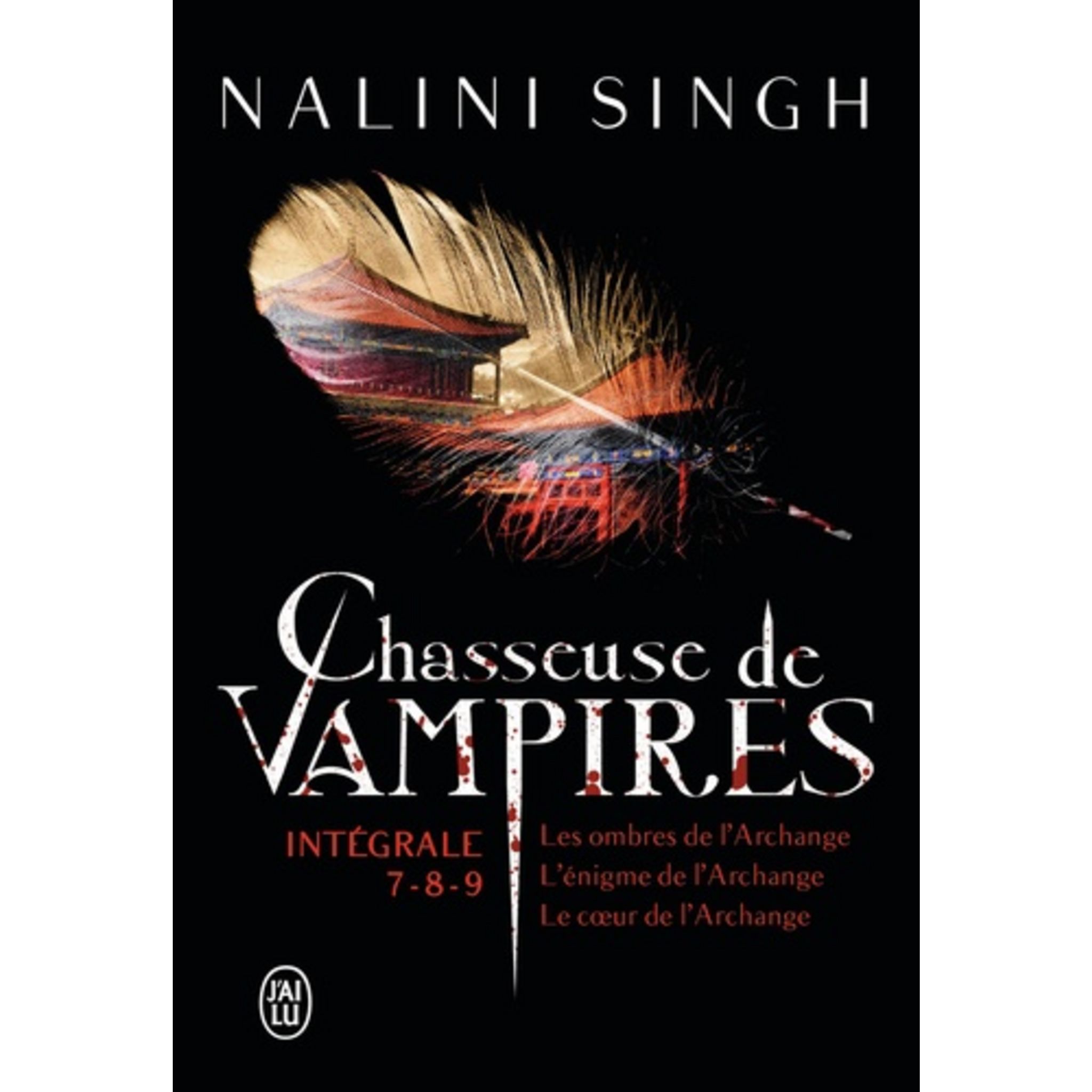 Chasseuse De Vampire Tome 13 Sortie Française CHASSEUSE DE VAMPIRES INTEGRALE : TOME 7, LES OMBRES DE L'ARCHANGE ; TOME  8, L'ENIGME DE L'ARCHANGE ; TOME 9, LE COEUR DE L'ARCHANGE, Singh Nalini  pas cher - Auchan.fr