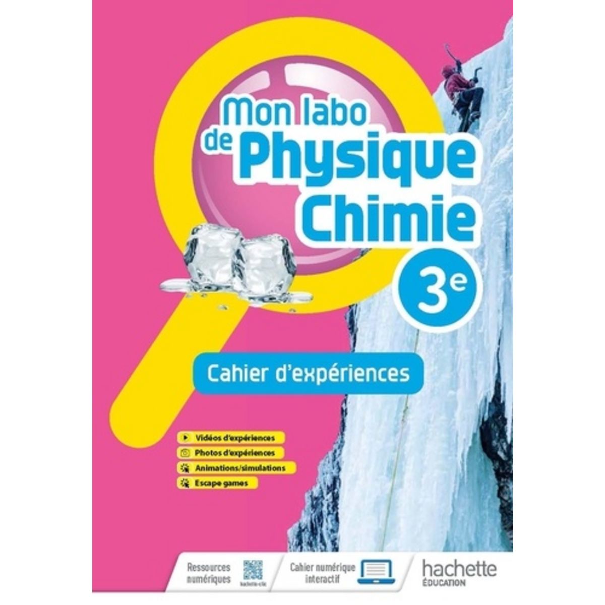 Presentation Cahier Physique Chimie MON LABO DE PHYSIQUE-CHIMIE 3E. CAHIER D'EXPERIENCES, EDITION 2022