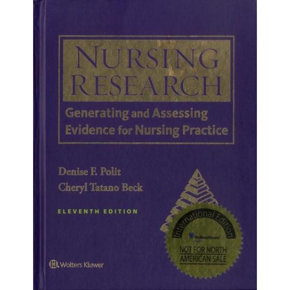 EVIDENCE　11TH　PRACTICE,　EDITION　Denise　Polit　F.　EN　GENERATING　EDITION,　cher　NURSING　FOR　ASSESSING　AND　RESEARCH.　pas　NURSING　ANGLAIS,