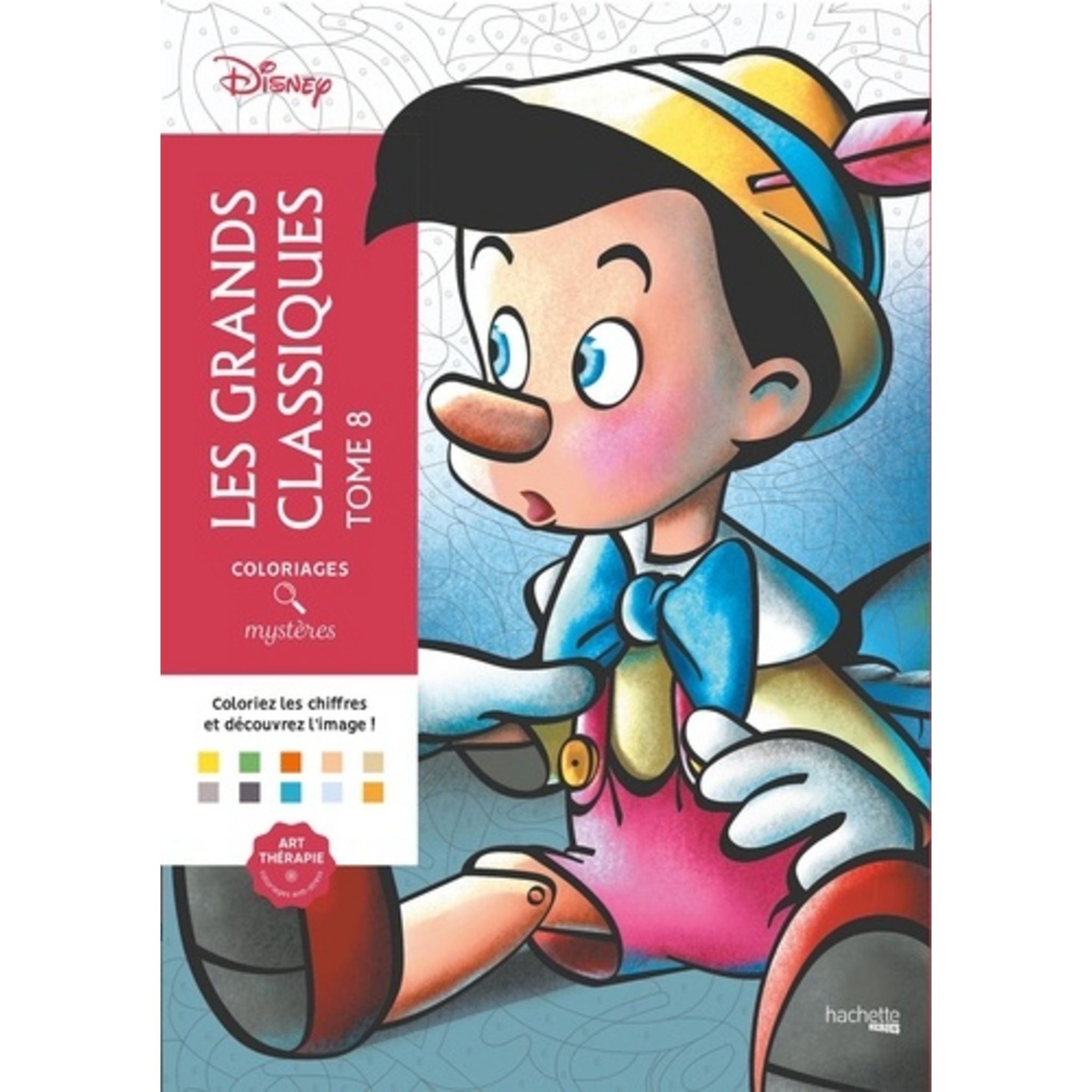 Les Grands Classiques Best Of: Coloriages Mystères LES GRANDS CLASSIQUES. TOME 8, Disney pas cher - Auchan.fr